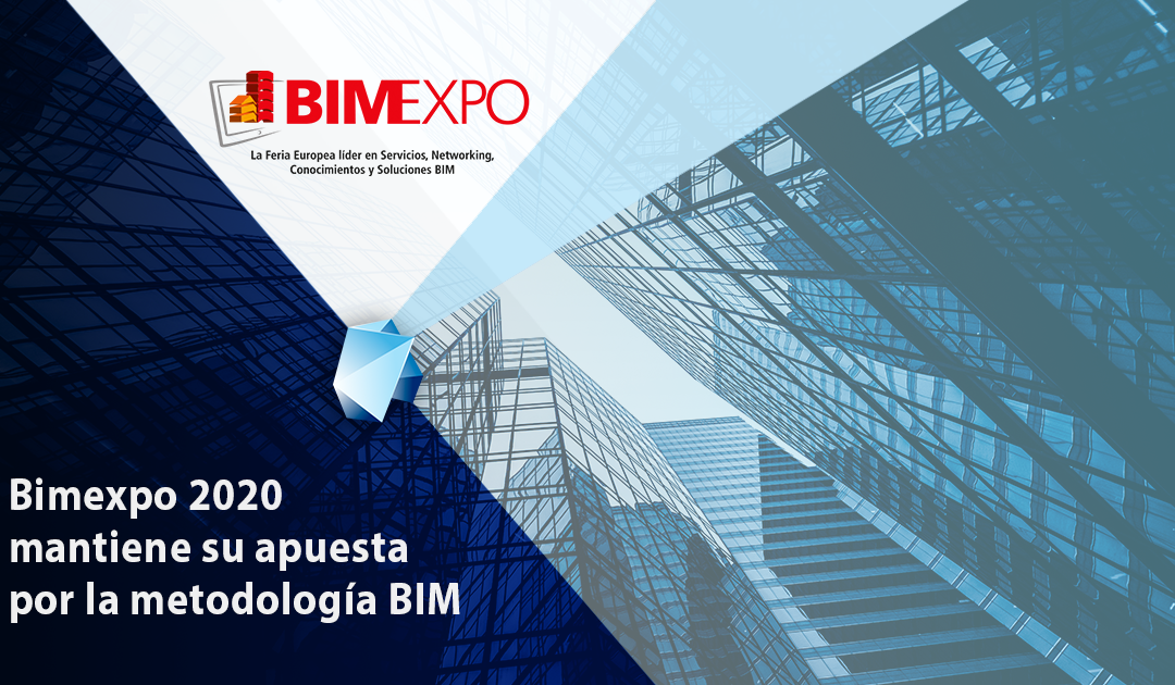 Bimexpo 2020 mantiene su apuesta por la metodología BIM