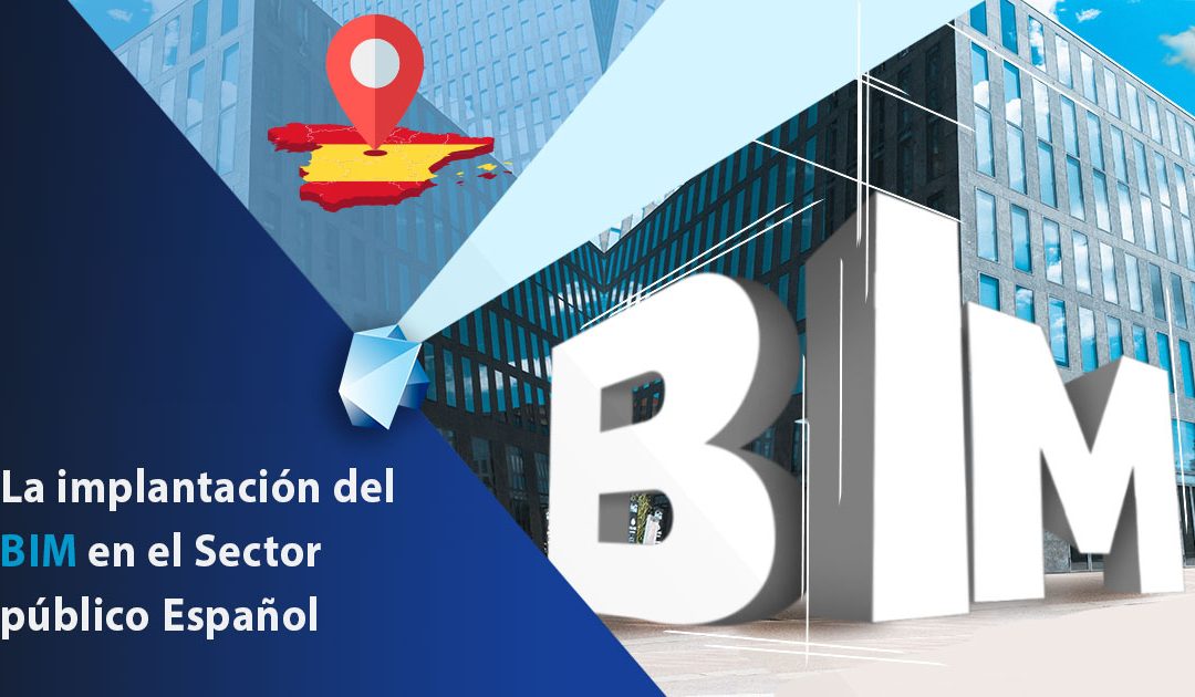 La implantación BIM en el sector público Español