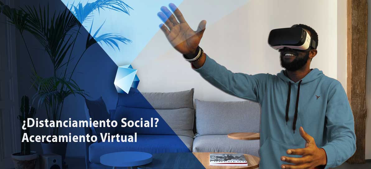 ¿Distanciamiento Social Acercamiento Virtual