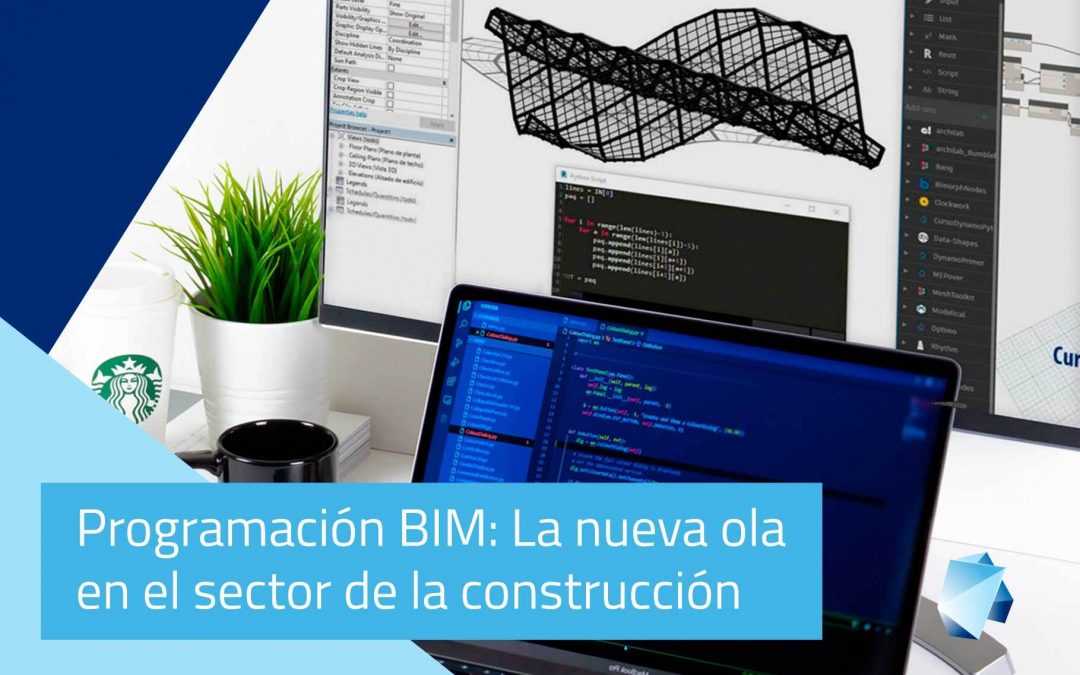 Programación BIM: La nueva ola en el sector de la construcción