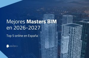 Mejor máster BIM 2026: Top 5 online en España