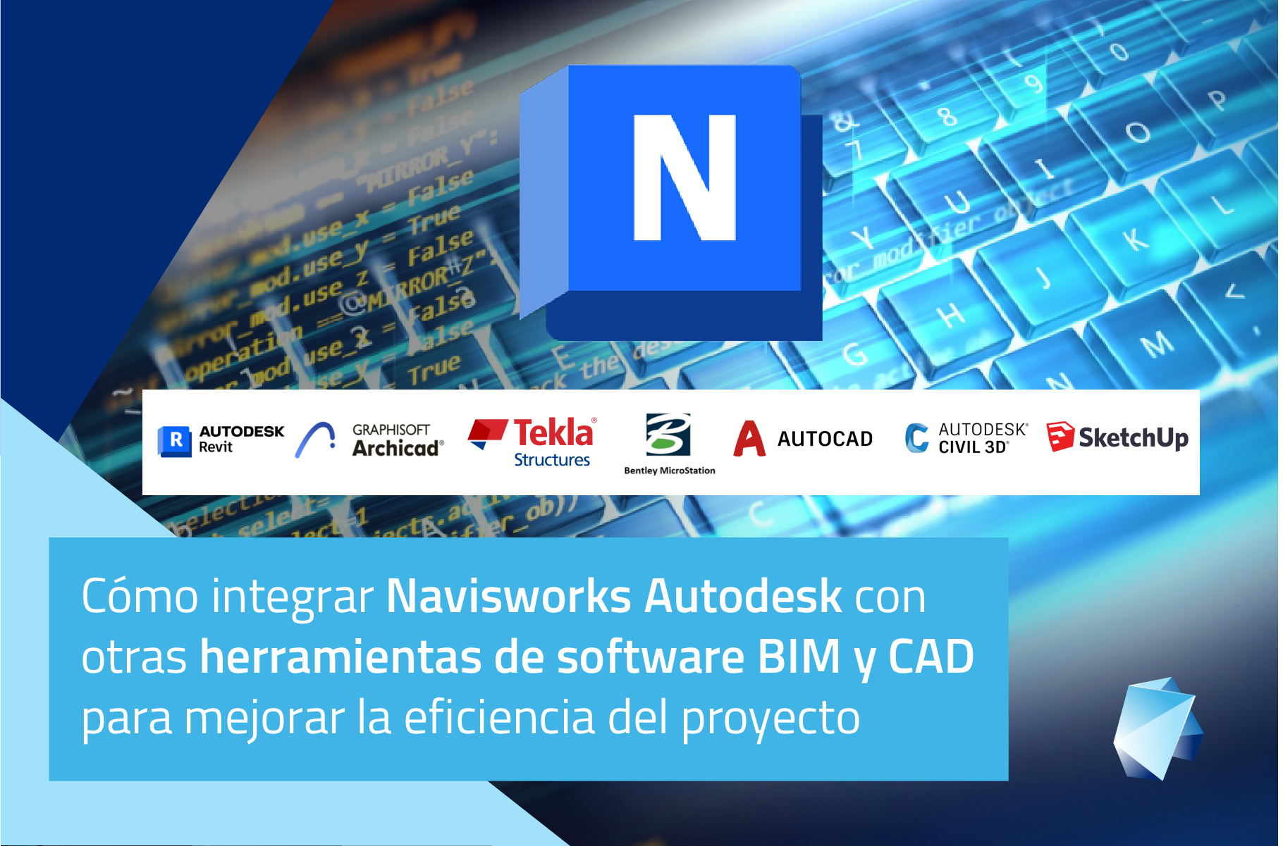 Cómo integrar Navisworks Autodesk con otras herramientas de software BIM y CAD