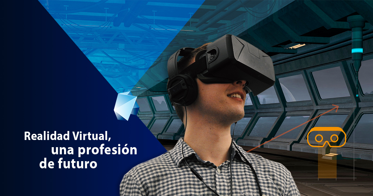 La Realidad Virtual, una profesión de futuro