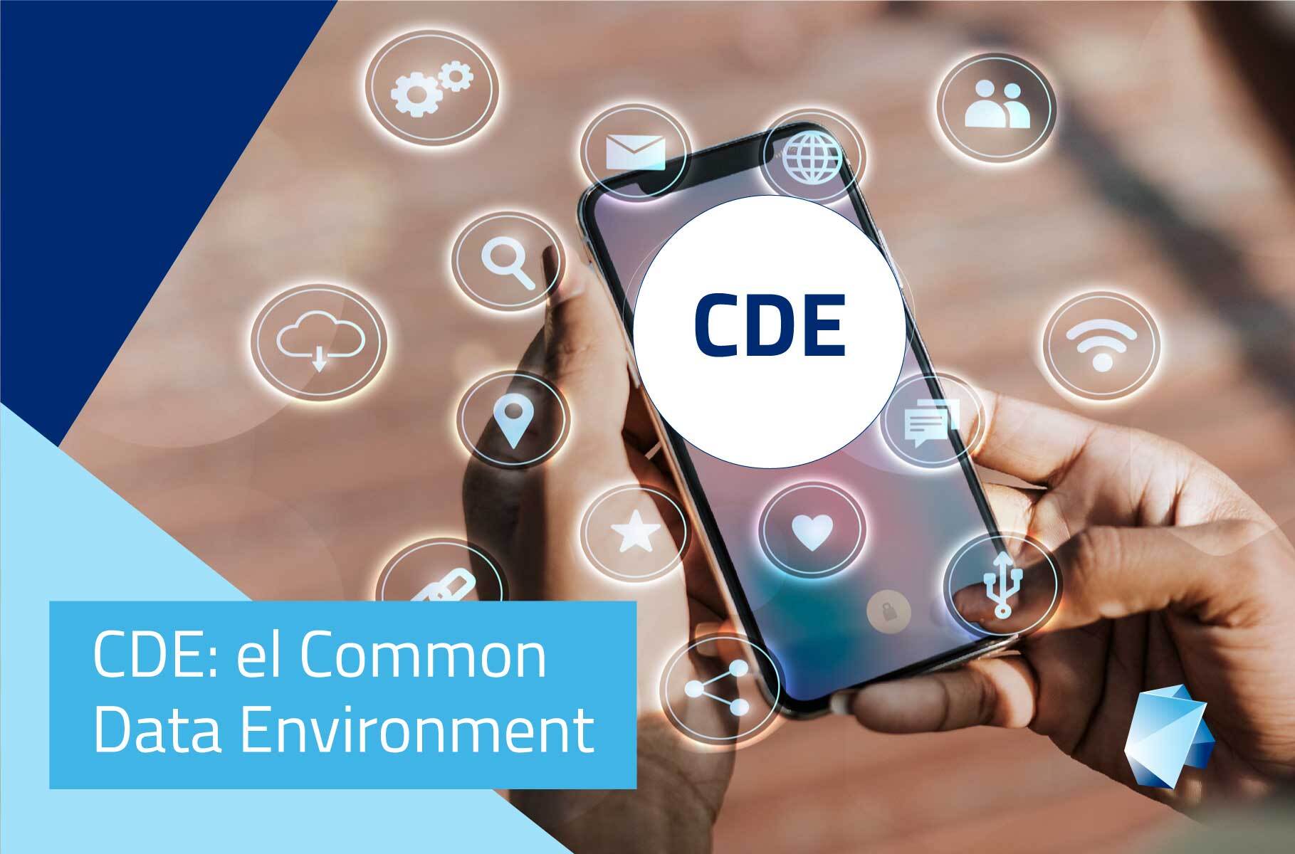 CDE: El common data environment