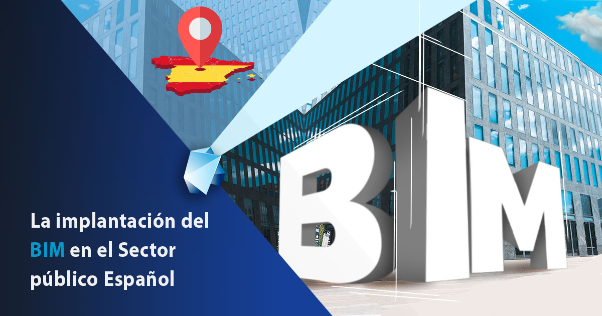 La implantación BIM en el sector público Español