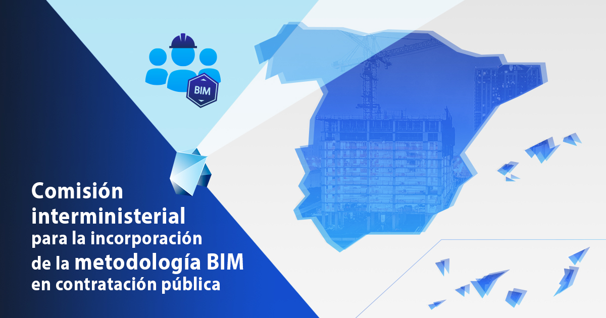 Comisión interministerial para la incorporación de la metodología BIM en contratación pública