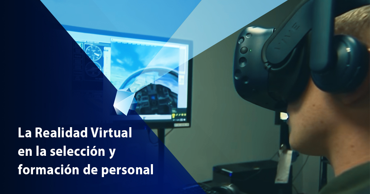 La Realidad Virtual en la selección y formación de personal
