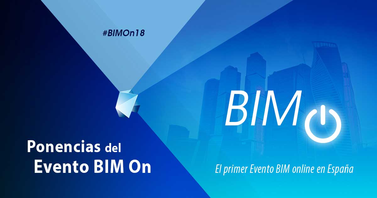 Ponencias del evento BIM On – #BIMOn18
