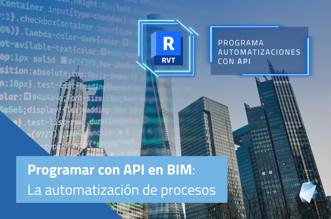 Programar con API en BIM: La automatización de procesos
