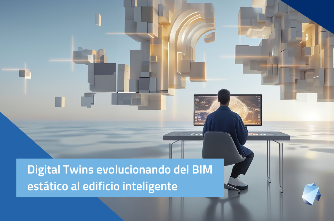 Digital Twins es evolucionar del BIM estático al edificio inteligente
